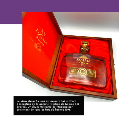 Le vieux rhum XV ans est aujourd’hui Le Rhum d’exception de la gamme Prestige de Dzama (45 degrés). Un rhum millésimé de Madagascar provenant de tous les fûts de l’année 1996.Au nez, on est assuré de découvrir un rhum exceptionnel.  Modifier le texte alternatif